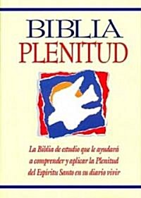 Biblia Plenitud = Spirit-Filled Life Bible (Hardcover)