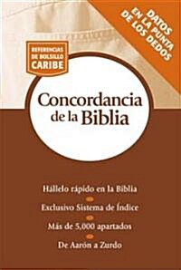Concordancia de La Biblia: Serie Referencias de Bolsillo (Paperback)