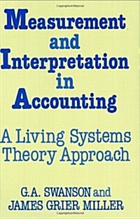Measurement and Interpretation in Accounting: A Living Systems Theory Approach (Hardcover)