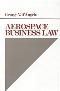 Aerospace Business Law (Hardcover)