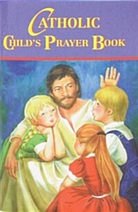 Catholic Childs Prayer Book (Paperback)
