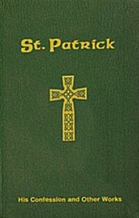 St. Patrick: His Confession and Other Works (Vinyl-bound)