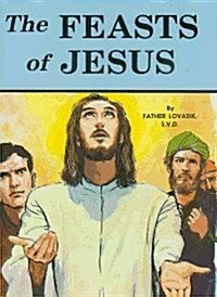 The Feasts of Jesus (Paperback)