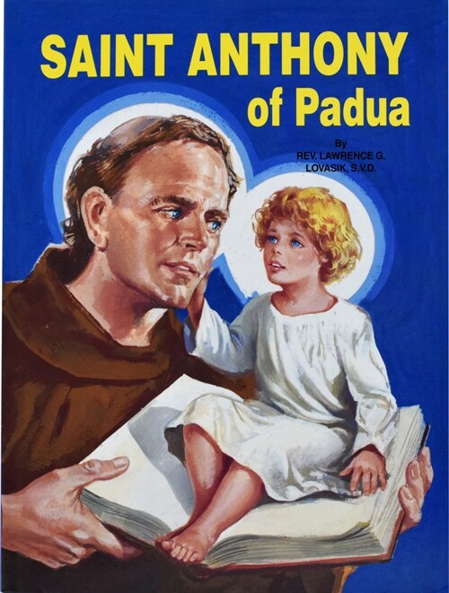 Saint Anthony of Padua: The Worlds Best Loved Saint (Paperback)