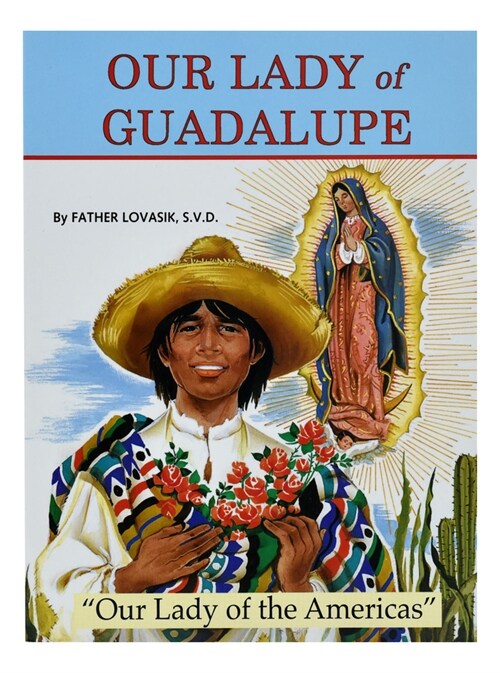 Our Lady of Guadalupe: Our Lady of the Americas (Paperback)