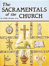 The Sacramentals of the Church (Paperback)