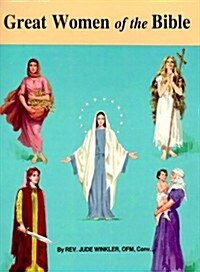 Great Women of the Bible (Paperback)