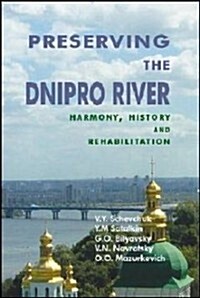 Preserving The Dnipro  River (Paperback)