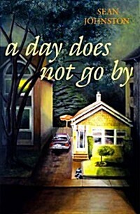 A Day Does Not Go by (Paperback)