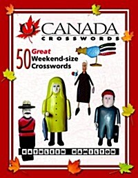 O Canada Crosswords, Book 6: 50 Great Weekend-Size Crosswords (Paperback)