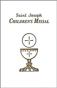 Childrens Missal: An Easy Way of Participating at Mass for Boys and Girls (Imitation Leather)