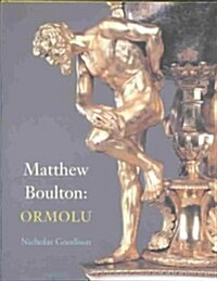 Matthew Boulton : Ormolu (Hardcover)