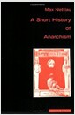 A Short History of Anarchism (Paperback)