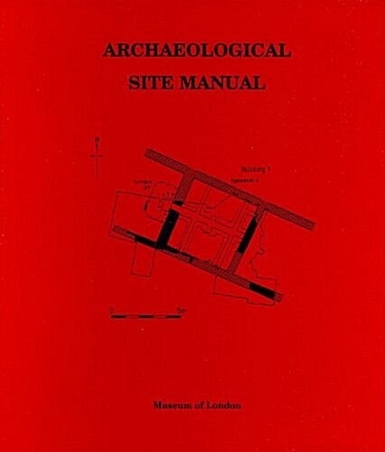 Archaeological Site Manual (Loose Leaf)