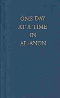 One Day at a Time in Al-Anon (Hardcover)