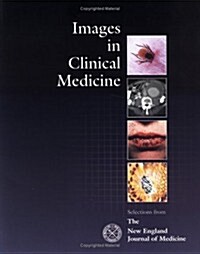 Images in Clinical Medicine: Selections from the New England Journal of Medicine (Paperback)