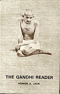 Gandhi Reader: Source Book of His Life and Writings (Hardcover)