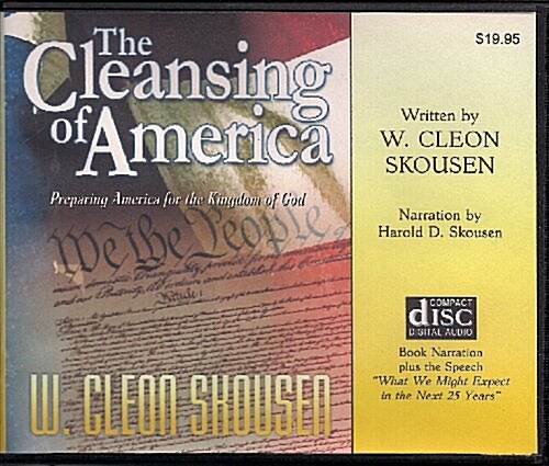 The Cleansing of America: Preparing America for the Kingdom of God (Audio CD)