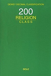 Dewey Decimal Classification 200 Religion Class (Paperback)