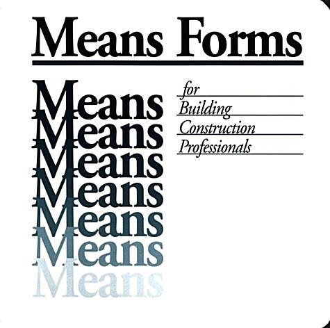 Means Forms for Building Construction Professionals: The Means Master Collection of Forms for Estimating and Project Management (Hardcover, 2)