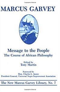 Message to the People: The Course of African Philosophy (Paperback)