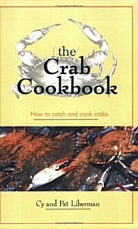 The Crab Cookbook: How to Catch and Cook Crabs (Paperback)