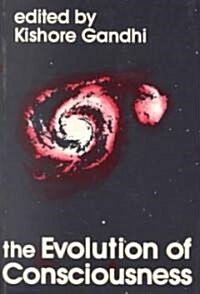 The Evolution of Consciousness (Paperback)