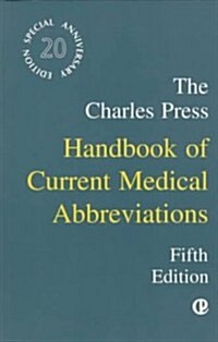 The Charles Press Handbook of Current Medical Abbreviations (Paperback, 5th)