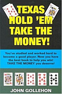 Texas Hold em Take the Money! (Paperback)