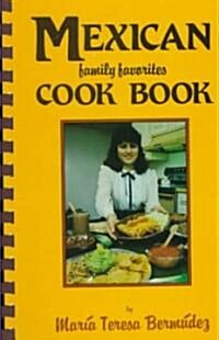 Mexican Family Favorites Cook Book (Paperback)