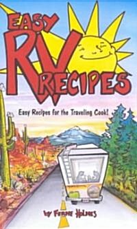 Easy RV Recipes: Recipes for the Traveling Cook (Spiral)