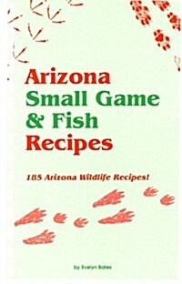 Arizona Small Game & Fish Reci (Spiral)