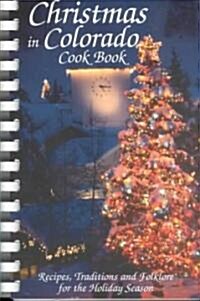 Christmas in Colorado Cookbook (Paperback)