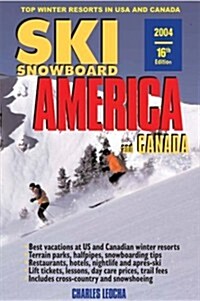 Skisnowboard America and Canada: Top Winter Resorts in USA and Canada (16th, Paperback)