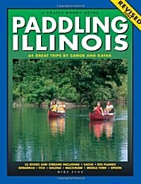 Paddling Illinois (Paperback, Revised)