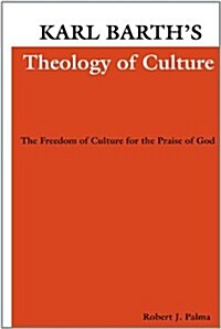 [중고] Karl Barth‘s Theology of Culture (Paperback)