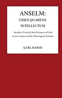 Anselm: Fides Quaerens Intellectum (Paperback)