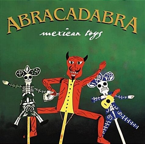 Abracadabra: Mexican Toys (Paperback)