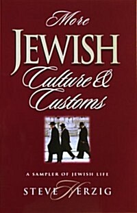 More Jewish Culture & Customs: A Sampler of Jewish Life (Paperback)