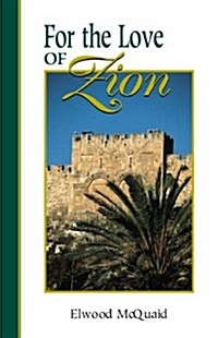 For the Love of Zion (Paperback)