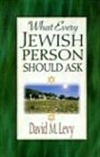 What Every Jewish Person Should Ask (Paperback)