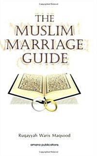 The Muslim Marriage Guide (Paperback)