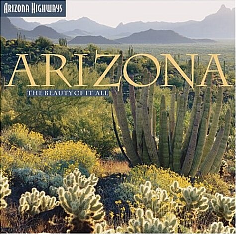 Arizona: The Beauty of It All (Hardcover, 3rd)