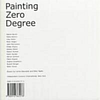 Painting Zero Degree (Paperback)