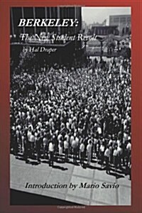 Berkeley: The New Student Revolt: Introduction by Mario Savio (Paperback)