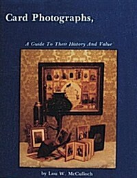 Card Photographs: A Guide to Their History and Value (Hardcover)