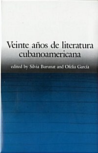 Veinte Anos de Literatura Cubanoamericana (Paperback)