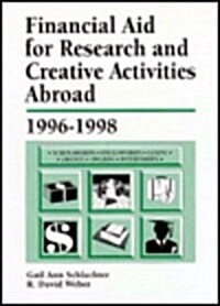 Financial Aid for Research and Creative Activities Abroad 1996-1998 (Hardcover)