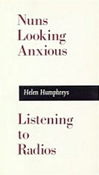 Nuns Looking Anxious, Listening to Radios (Paperback)