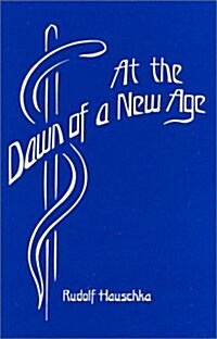 At the Dawn of a New Age: Memoirs of a Scientist (Paperback)